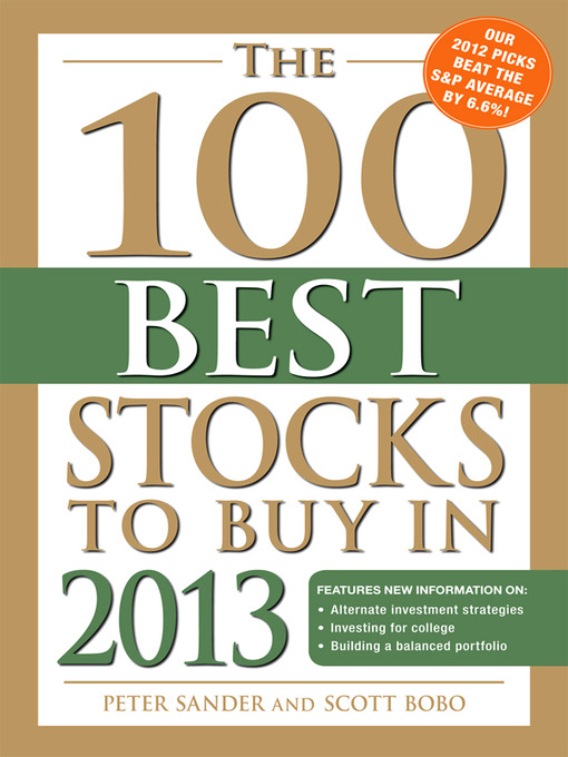 Title details for The 100 Best Stocks to Buy in 2013 by Peter Sander - Available
